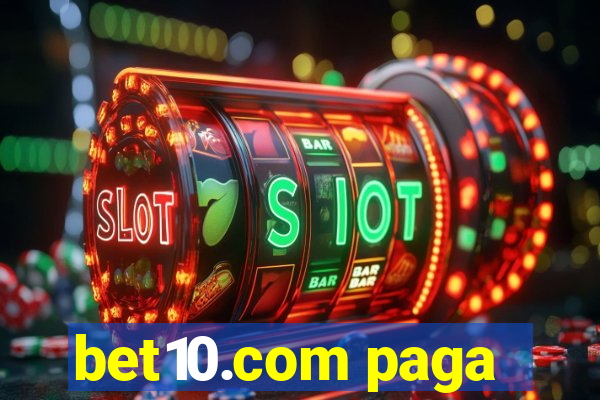 bet10.com paga